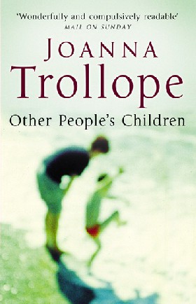 an analysis of other peoples children a book by joanna trollope an analysis of other peoples children a book by joanna trollope